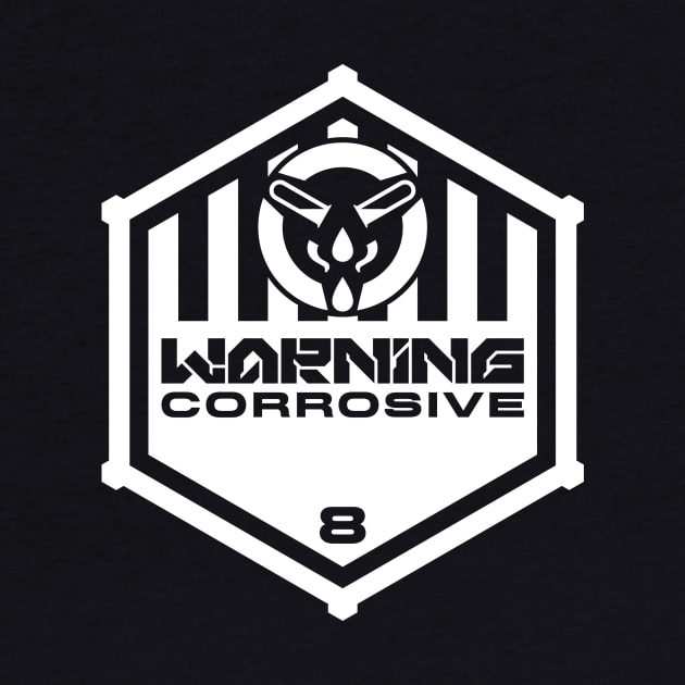 Warning: Corrosive by TerminalDogma